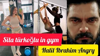 Sıla türkoğlu in gym. why halil Ibrahim cehyan Angry?#Emanet