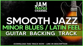 Smooth Jazz Guitar Backing Track In Am (Minor Blues / Latin Feel)