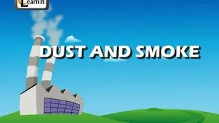 Dust and Smoke - Science