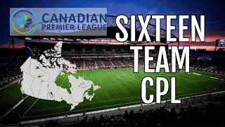 Sixteen Team CPL Expansion Concept | Charlie ND
