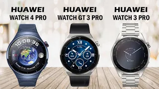 Huawei Watch 4 Pro VS Huawei Watch GT 3 Pro VS Huawei Watch 3 Pro