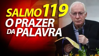 Pregação Sobre o Salmo 119 - O Prazer da Palavra | Pastor Paulo Seabra