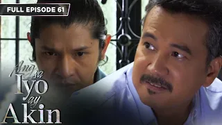 [ENG SUB] Ep 61 | Ang sa Iyo ay Akin | Jodi Sta. Maria, Iza Calzado, Sam Milby