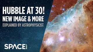 Hubble at 30! New and favorites images explained by astrophysicist