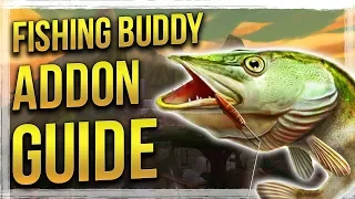 WoW: Fishing Buddy - Addon Spotlight Guide