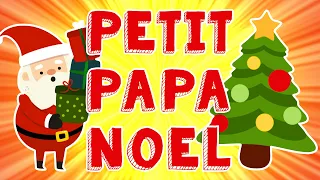 PETIT PAPA NOEL 🎅 (comptines de Noël)