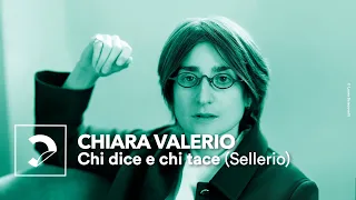 Chiara Valerio | Chi dice e chi tace (Sellerio)