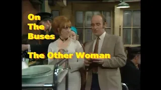 On The Buses - The Other Woman S04E04 - Full Episode - Stan, Blakey, Arthur, Jack, Olive.