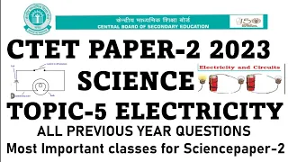 Topic- Electricity and circuit|Ctet Science 20 August 2023|all previous year questions||Science Ctet