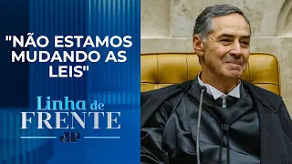 Barroso fala sobre descriminalização do porte de drogas como presidente do STF | LINHA DE FRENTE