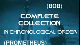 Prometheus and Bob Complete (In Chronological Order)