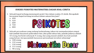 SOAL MATEMATIKA DASAR DAN SOAL CERITA YANG SERING MUNCUL DI PSIKOTES TIU CPNS, BUMN, BAPPENAS, POLRI