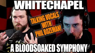 WHITECHAPEL "A BLOODSOAKED SYMPHONY" REACTION & DISCUSSION with Phil Bozeman!