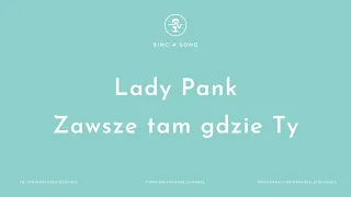 Lady Pank - Zawsze tam gdzie Ty (Karaoke/Instrumental)