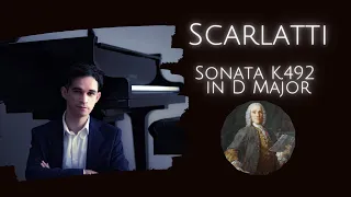 Scarlatti - Sonata K.492 in D Major