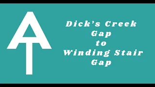 Appalachian Trail Section Hike 4: Winding Stair Gap to Wine Spring Camp