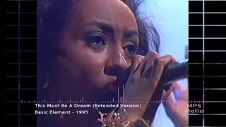Basic Element - This Must Be A Dream (Extended Version) HD Video