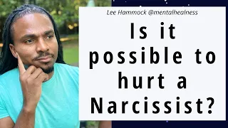 Is it possible to hurt a Narcissist or to get back at them? How to get revenge on a toxic person