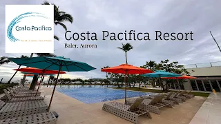 COSTA PACIFICA RESORT BALER, AURORA #baler #aurora #CostaPacifica #TaraAnythingGoes