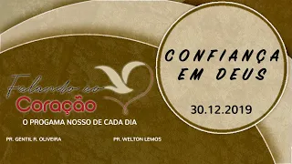 CONFIANÇA EM DEUS - Pastor Gentil Oliveira | Programa Falando ao Coração