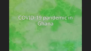 COVID-19 pandemic in Ghana