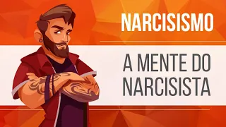 NARCISISMO – A MENTE DO NARCISISTA