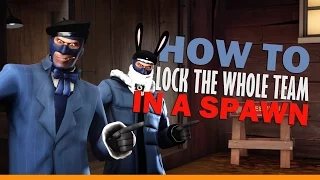 TF2 - How to Lock Enemy players in a spawn Exploit