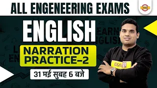 English for ALL Engineering Exams | Narration Practice in English | English Class by Gaurav Sir