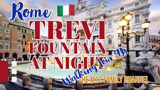 Trevi Fountain at Night 4K