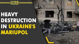 Watch: Footage of heavy destruction in Ukraine's Mariupol as Russia advances attack to Donbas region
