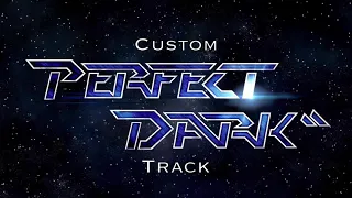 Custom Perfect Dark N64 Track - September 2023