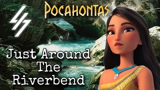 [Just Around The Riverbend from Disney’s Pocahontas] Cover by LXS