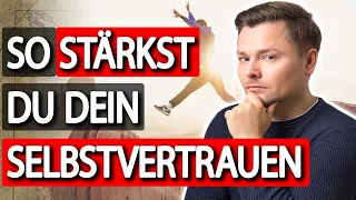 So bekommst DU ein starkes Selbstbewusstsein! | Maxim Mankevich