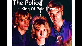 The Police - King Of Pain (Remix)