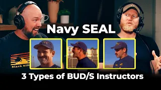 Navy SEAL reveals the 3 types of BUD/S instructors...