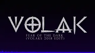 Mark With A K & Warface - Fear Of The Dark (VOLAKs 2018 Edit) Preview