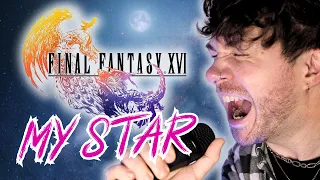 FINAL FANTASY XVI - My Star (Ending Theme) but it's EMO?!