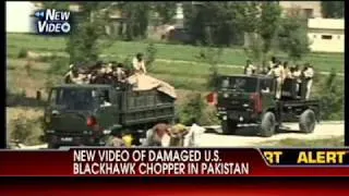 NEW VIDEO: Damaged U.S. Blackhawk Chopper in Pakistan