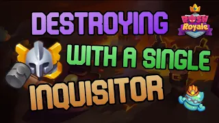 Rush Royale - Destroying Players With A Single Inquisitor