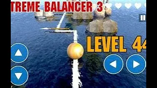 EXTREME BALANCER 3: LEVEL 44 Gameplay 2022 WALKTHROUGH.