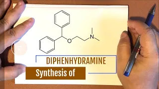 Synthesis of Essential Drugs | DIPHENHYDRAMINE