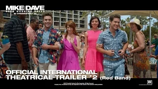 Mike And Dave Need Wedding Dates [Official International RED-BAND Trailer in HD (1080p)]