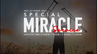 SPECIAL MIRACLE SERVICE | 3, OCTOBER  2021| FAITH TABERNACLE