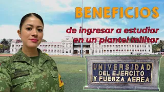 Beneficios que obtienes al ingresar a un plantel militar del #EjéMx y #FAMx #FelizJueves