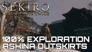 Sekiro Shadows Die Twice ASHINA OUTSKIRTS 100% EXPLORATION WALKTHROUGH (ALL ITEMS, SECRETS...)