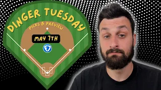 Dinger Tuesday Preview & Picks (May 7th)