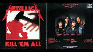 Metallica - Kill 'Em All 1983 (Full Album)