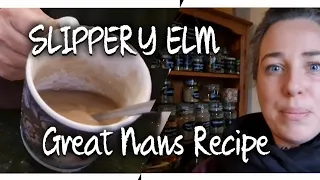 SLIPPERY ELM ROOT and my GREAT NANS RECIPE -Materia Medica and uses- GI and Skin herb