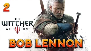 The Witcher 3 : Bob Lennon - Ep.2  : Le SorceBob en action !