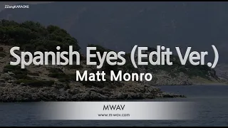 Matt Monro-Spanish Eyes (Edit Ver.) (Melody) [ZZang KARAOKE]
